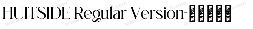 HUITSIDE Regular Version字体转换